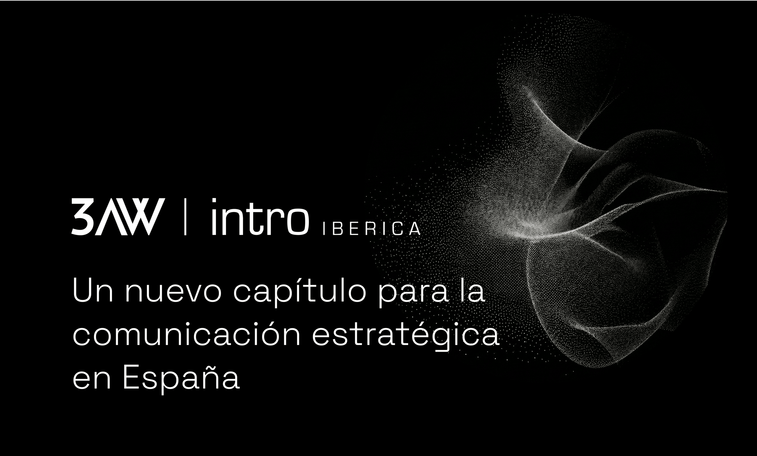 3AW integra Intro Ibérica — nuevo capítulo para la comunicación estratégica en España